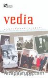 Vedia Aşk / İhanet / Siyaset