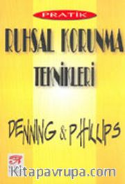 Pratik Ruhsal Korunma Teknikleri