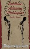 Sahibine Adanmış Mektuplar 