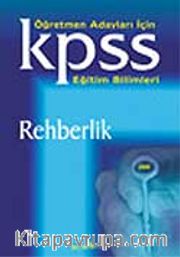 KPSS/Öğretmen Adayları İçin Eğitim Bilimleri Rehberlik