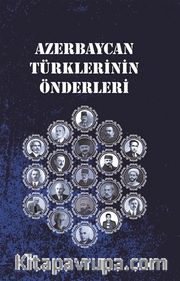 Azerbaycan Türklerinin Önderleri