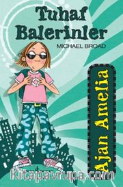 Ajan Amelia - Tuhaf Balerinler