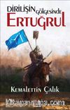 Dirilişin Gölgesinde Ertuğrul