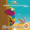 Annesini Arayan Bukalemun / Anne Tavuk Anlatıyor