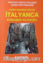 Kendi Kendine Pratik İtalyanca Konuşma Kılavuzu