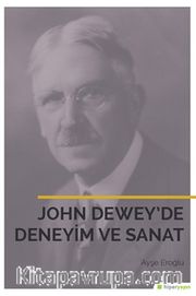 John Dewey’de Deneyim ve Sanat