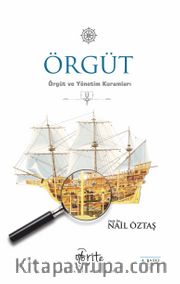 Örgüt <br /> Örgüt ve Yönetim Kuramları II