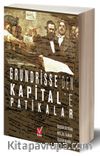 Grundrisse’den Kapital’e Patikalar