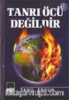 Tanrı Öcü Değildir