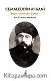 Cemaleddin Afgani & Hayatı ve Etrafındaki Şüpheler