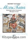 Müzik Tarihi & Başlangıcından  Günümüze Müziğin Evrimi