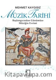 Müzik Tarihi <br /> Başlangıcından  Günümüze Müziğin Evrimi