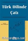 Türk Dilinde Çatı