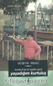 İstanbul'da Bir Kadim Semt Yaşadığım Kurtuluş