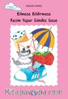 Bilmece Bildirmece Resim Yapar Gündüz Gece (Tomurcuk Kitaplar 16)