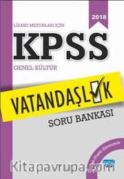 2018 KPSS Lisans Mezunları İçin Vatandaşlık Soru Bankası