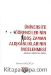 Üniversite Öğrencilerinin Boş Zaman Alışkanlıklarının İncelenmesi