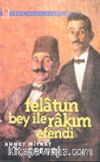 Felatun Bey ile Rakım Efendi