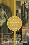 Meryem'in Biricik Hayatı