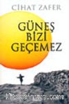 Güneş Bizi Geçemez