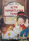 Altın Yumurtlayan Tavuk