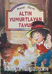 Altın Yumurtlayan Tavuk