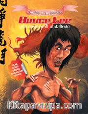 Bruce Lee Gibi Özgüvenli Olabilirsin / Tarihte İz Bırakanlar 
