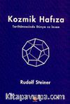 Kozmik Hafıza Tarihöncesinde Dünya ve İnsan