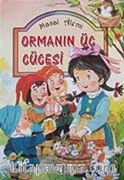 Ormanın Üç Cücesi