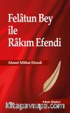 Felatun Bey ile Rakım Efendi