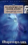 Felatun Bey ile Rakım Efendi