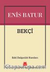 Bekçi & Eski Dalgınlık Kursları