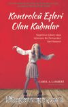 Kontrolcü Eşleri Olan Kadınlar