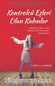 Kontrolcü Eşleri Olan Kadınlar