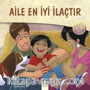 Aile En İyi İlaçtır / Dost Eller 