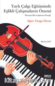 Yaylı Çalgı Eğitiminde Eşlikli Çalışmaların Önemi