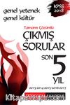 2018 KPSS Genel Yetenek Genel Kültür Son 5 Yıl Tamamı Çözümlü Çıkmış Sorular