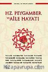 Hz. Peygamber ve Aile Hayatı