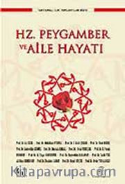 Hz. Peygamber ve Aile Hayatı
