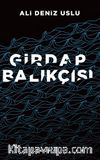 Girdap Balıkçısı   