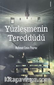 Yüzleşmenin Tereddüdü