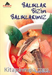 Balıklar Bizim Balıklarımız