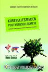 Küreselleşmeden Postküreselleşmeye & Değişim Sürecindeki Dünya Düzeni ve Türkiye
