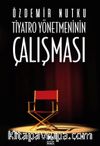Tiyatro Yönetmeninin Çalışması