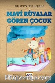 Mavi Rüyalar Gören Çocuk (Karton Kapak)