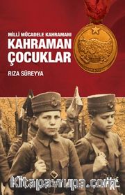 Milli Mücadele Kahramanı Kahraman Çocuklar