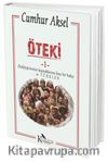 Öteki & Ötekileştirmenin Kaynaklarına Kısa Bir Bakış ve Türkler