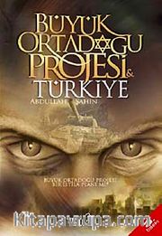 Büyük Ortadoğu Projesi ve Türkiye