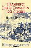 Trampetçi İskoç Osman'ın 1001 Gecesi