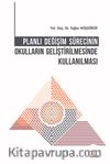Planlı Değişim Sürecinin Okulların Geliştirilmesinde Kullanılması 